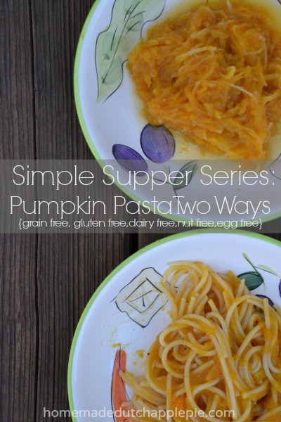 Simple Supper Series: Pumpkin Pasta Two Ways || Homemade Dutch Apple Pie