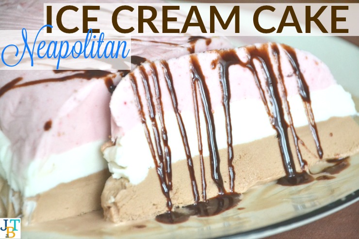 Neapolitan Ice Cream Cake | Just Take A Bite