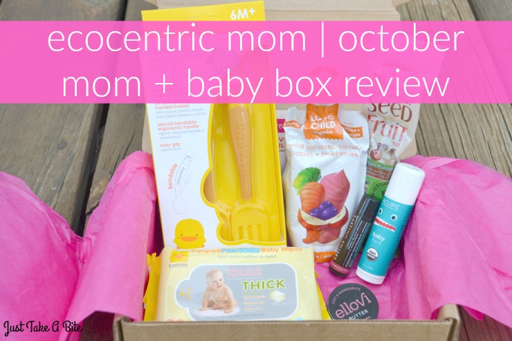 Ecocentric Mom Ocotber Mom Baby Box Review | Just Take A Bite