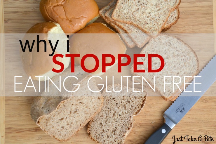 Why I Stopped Eating Gluten Free | Just Take A Bite