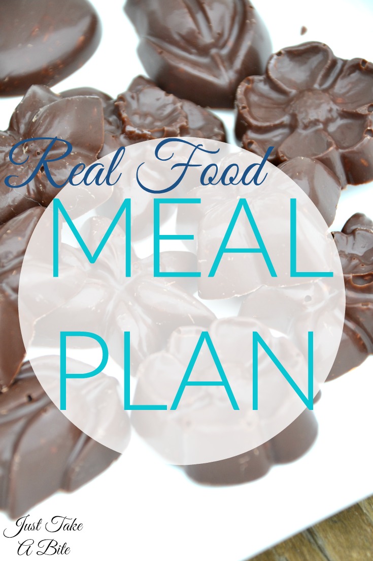 Real Food Meal Plan | Just Take A Bite