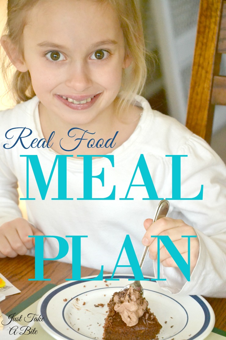 Real Food Meal Plan| Just Take A Bite