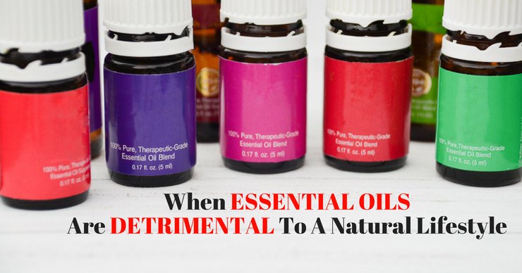 There are so many components to good health and natural living. But some get in the way of others. Is is possible essential oils are detrimental to you natural lifestyle?